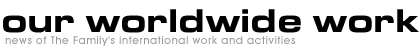 Our Worldwide Work: Main Page